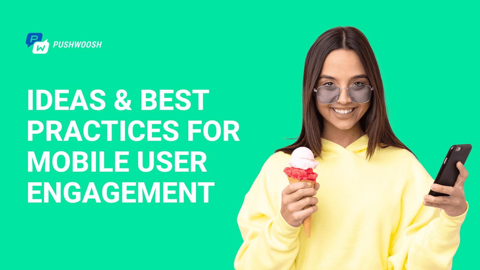 Ideas & best practices for mobile user engagement